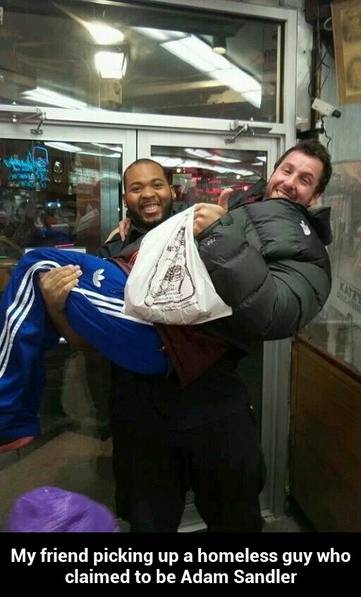 Adam Sandler - the homeless guy!