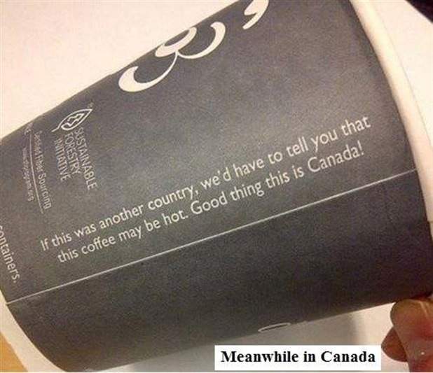 Coffee my be hot. But not in Canada! 