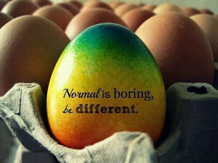 Normal is boring