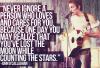 John O'Callaghan - Never ignore a person who loves and cares for you, because one day you may realize...