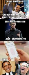 Yo Tim! Whassup?! Can you help me collect people's fingerprint?